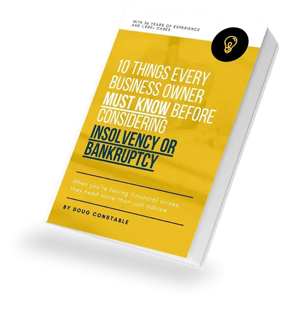 10 Things Every Business Owner Must Know Before Considering Insolvency or Bankruptcy